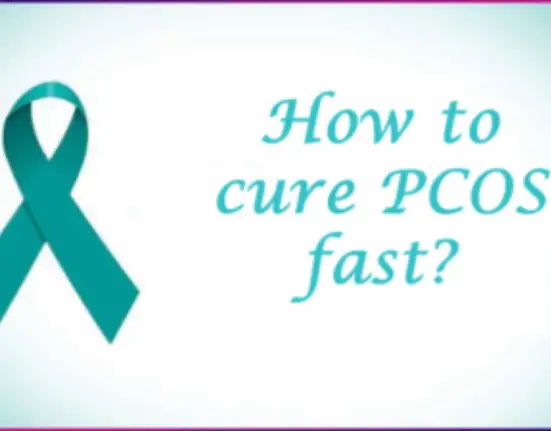How to cure PCOS fast?