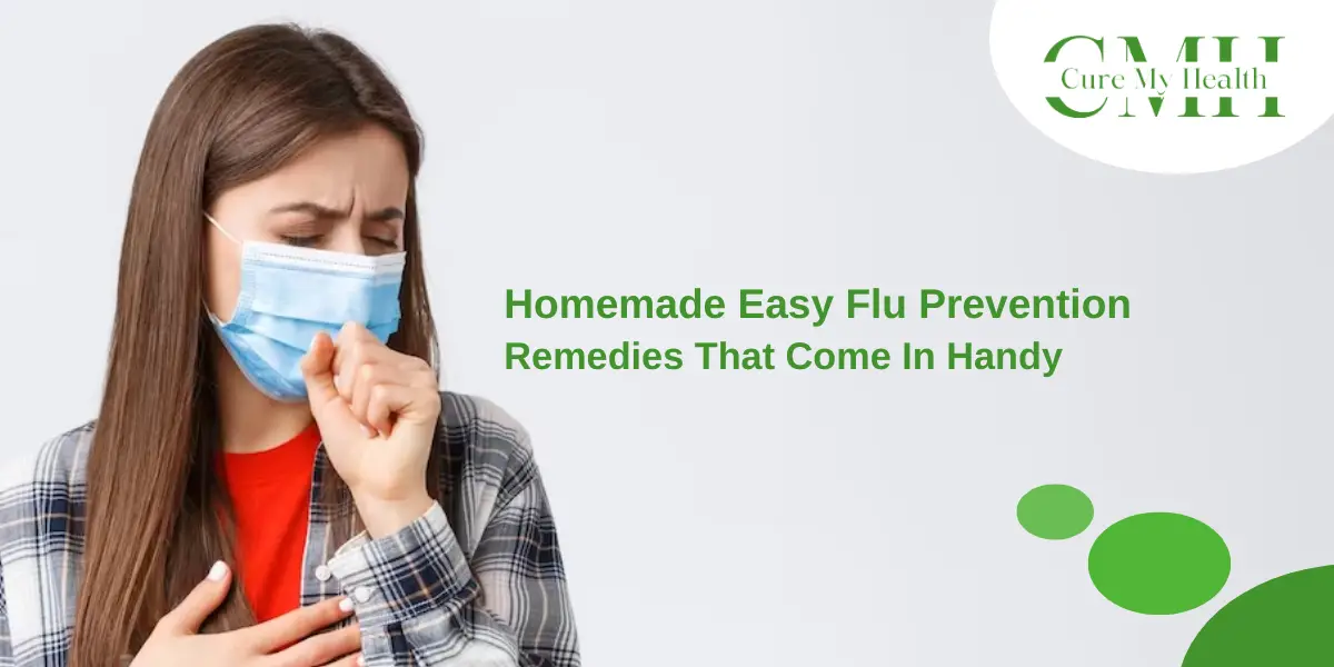 Homemade easy flu prevention remedies that come in handy