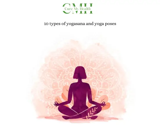 10 types of yogasana and yoga poses
