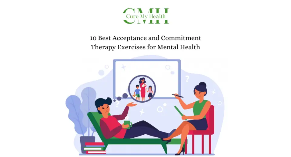 10 Best Acceptance and Commitment Therapy Exercises for Mental Health