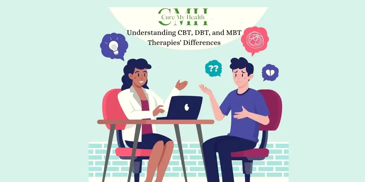 Understanding CBT, DBT, and MBT Therapies' Differences