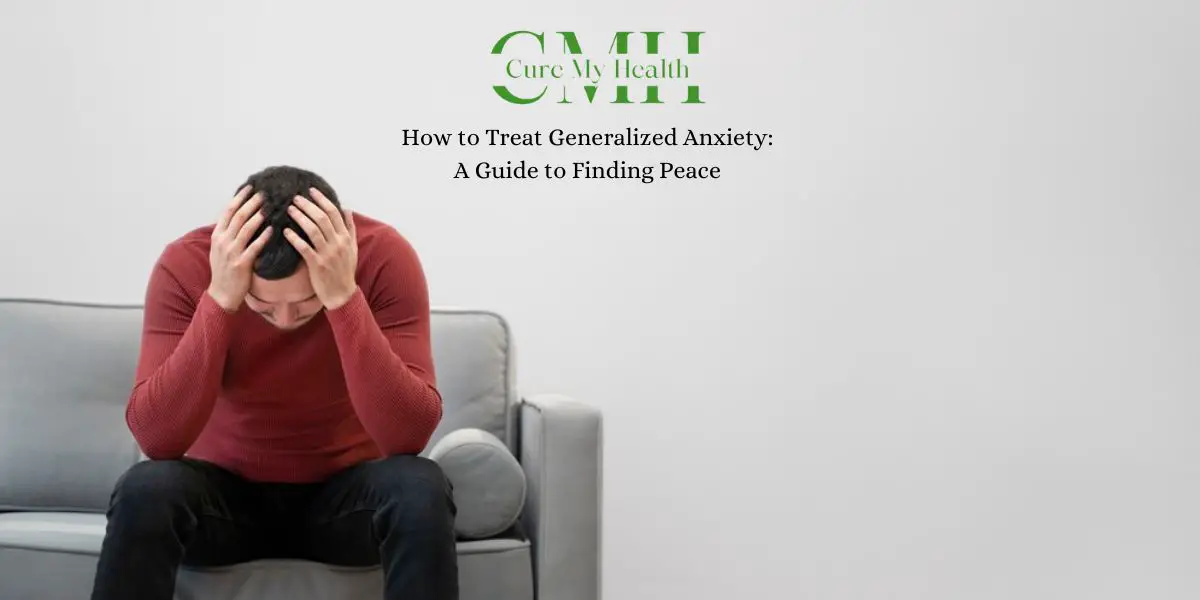 Treat Generalized Anxiety