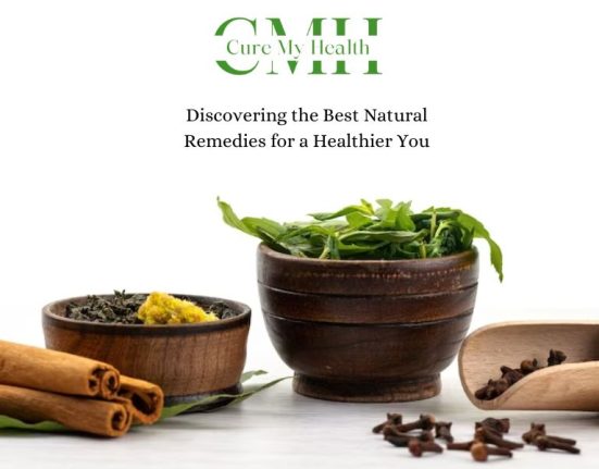 Discovering the Best Natural Remedies for a Healthier You