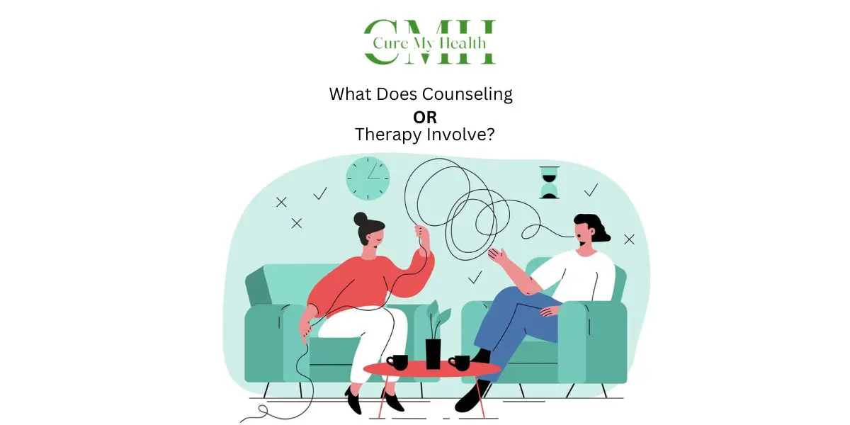 What Does Counseling or Therapy Involve?